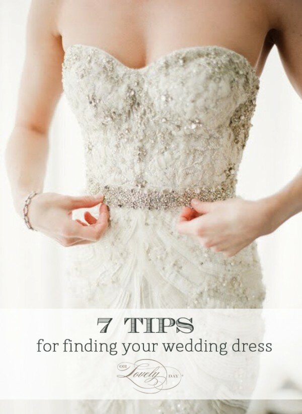 7 tips for finding your wedding dress from oh lovely day