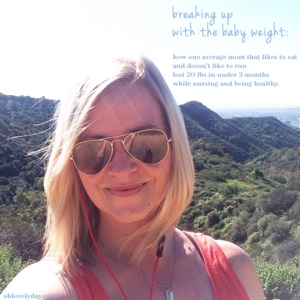 Breaking Up With the Baby Weight: How I lost 20 lbs in 2.5 months making using a modified Whole30 eating plan | Oh Lovely Day